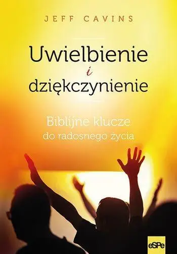 Uwielbienie i dziękczynienie - Jeff Cavins