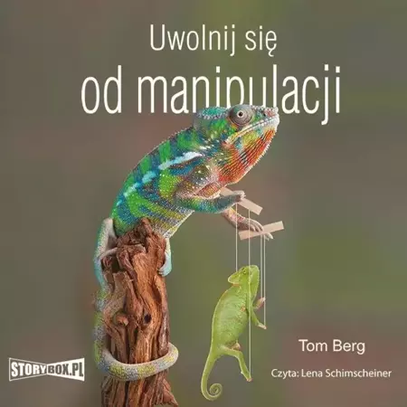 Uwolnij się od manipulacji audiobook - Tom Berg