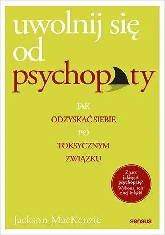 Uwolnij się od psychopaty - Jackson MacKenzie