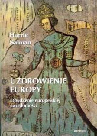 Uzdrowienie Europy - Salman Harrie