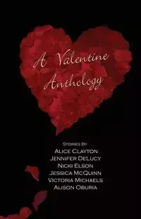 VALENTINE ANTHOLOGY - CLAYTON ALICE