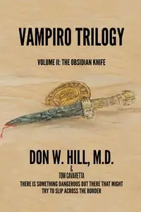 VAMPIRO TRILOGY - Dr Don Hill W