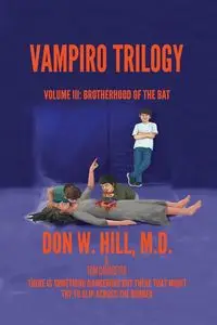 VAMPIRO TRILOGY - Dr Don Hill W