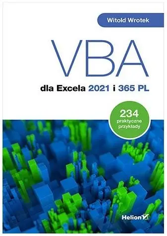 VBA dla Excela 2021 i 365 PL - Witold Wrotek