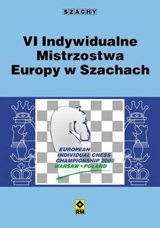 VI Indywidualne Mistrzostwa Europy w Szachach - praca zbiorowa