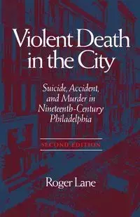 VIOLENT DEATH IN THE CITY - LANE ROGER