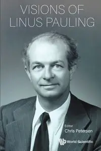 VISIONS OF LINUS PAULING - CHRIS PETERSEN