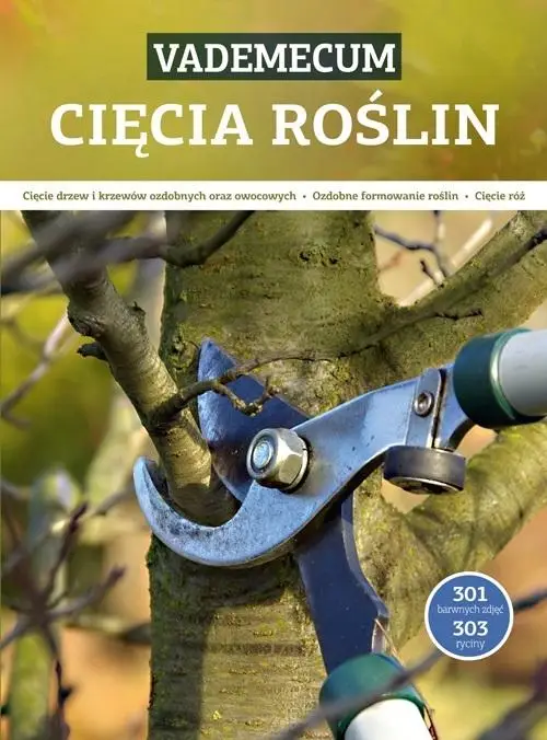 Vademecum cięcia roślin - praca zbiorowa