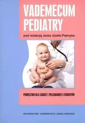 Vademecum pediatry - Jacek Pietrzyk  (red.)