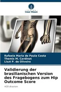 Validierung der brasilianischen Version des Fragebogens zum Hip Outcome Score - Maria Paula Rafaela de Costa