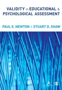 Validity in Educational and Psychological Assessment - Newton Paul E.