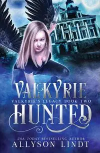 Valkyrie Hunted - Allyson Lindt