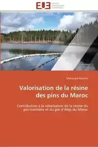 Valorisation de la résine des pins du maroc - GHANMI-M