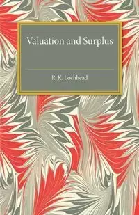 Valuation and Surplus - Lochhead R. K.