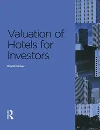 Valuation of Hotels for Investors - David Harper