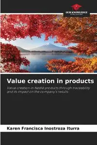 Value creation in products - Karen Francisca Inostroza Iturra