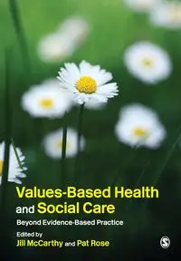 Values-Based Health & Social Care - McCarthy Jill