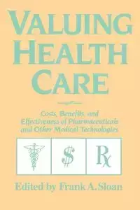 Valuing Health Care - Sloan Frank A.