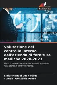 Valutazione del controllo interno dell'azienda di forniture mediche 2020-2023 - León Manuel Pérez Linier