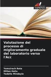 Valutazione del processo di miglioramento graduale del laboratorio verso l'Acc - Reta Yemsirach