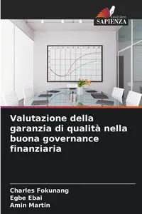 Valutazione della garanzia di qualità nella buona governance finanziaria - Charles FOKUNANG