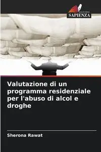 Valutazione di un programma residenziale per l'abuso di alcol e droghe - Rawat Sherona