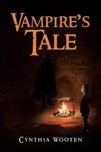 Vampire's Tale - Cynthia Wooten