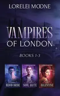 Vampires of London - Lorelei Moone