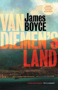 Van Diemen's Land - Boyce James