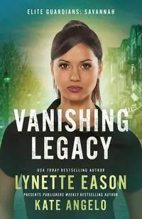 Vanishing Legacy - Lynette Eason