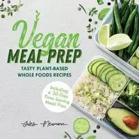 Vegan Meal Prep - Jules Neumann