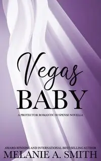 Vegas Baby - Melanie A. Smith