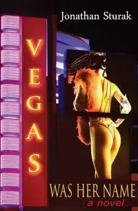 Vegas Was Her Name - Jonathan Sturak