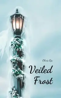 Veiled Frost - Olivia Oja