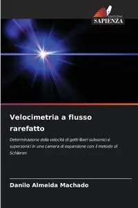 Velocimetria a flusso rarefatto - Danilo Machado Almeida