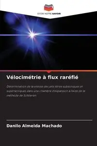 Vélocimétrie à flux raréfié - Danilo Machado Almeida