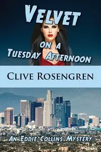 Velvet on a Tuesday Afternoon - Rosengren Clive