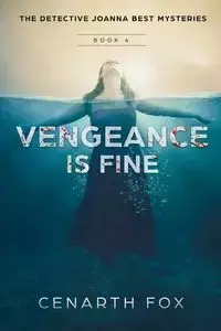 Vengeance is Fine - Fox Cenarth