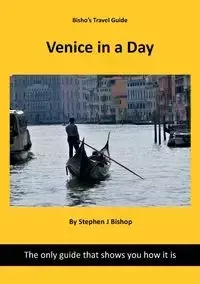 Venice in a day - Stephen Bishop