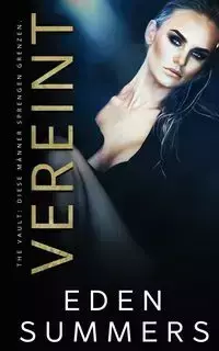 Vereint - Eden Summers