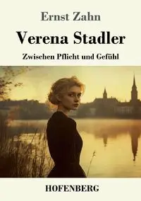 Verena Stadler - Zahn Ernst