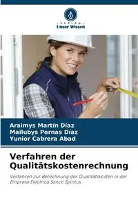 Verfahren der Qualitätskostenrechnung - Martín Díaz Araimys