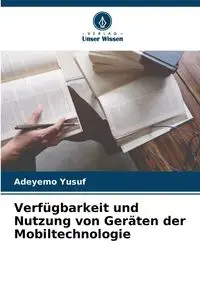 Verfügbarkeit und Nutzung von Geräten der Mobiltechnologie - Yusuf Adeyemo