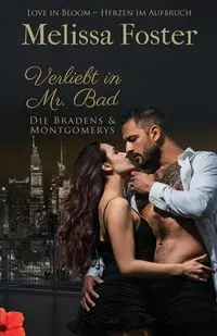 Verliebt in Mr. Bad - Foster Melissa