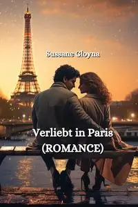 Verliebt in Paris (ROMANCE) - Gloyna Sussane