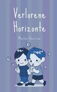 Verlorene Horizonte - Marlen Vesiroos