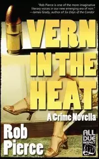 Vern in the Heat - Rob Pierce