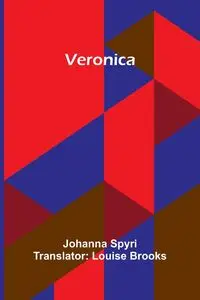 Veronica - Johanna Spyri