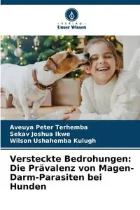 Versteckte Bedrohungen - Peter Terhemba Aveuya