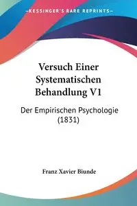 Versuch Einer Systematischen Behandlung V1 - Xavier Biunde Franz